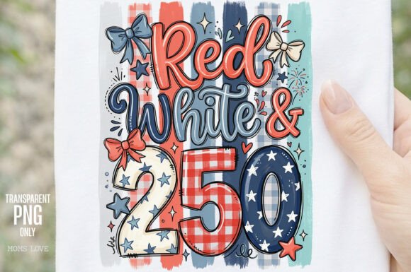 Strategic Branding with the Red White 250 USA 4th of July PNG for the Semiquincentennial